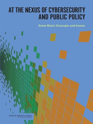 cover image of At the Nexus of Cybersecurity and Public Policy